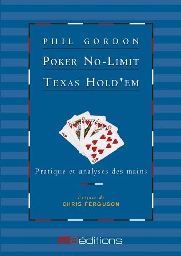 PHIL GORDON POKER TEXAS HOLD EM NO LIMI: Tome 2, Pratique et analyses des mains Leisure, Home & Garden