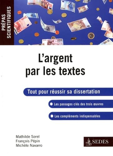 L'argent par les textes - Prépas Scientifiques: Prépas Scientifiques Books
