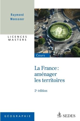 La France : aménager les territoires - Licences - Masters: Licences - Masters Books
