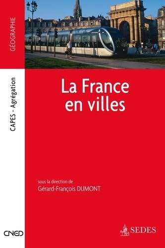 La France en villes - CAPES - Agrégation: CAPES - Agrégation Books