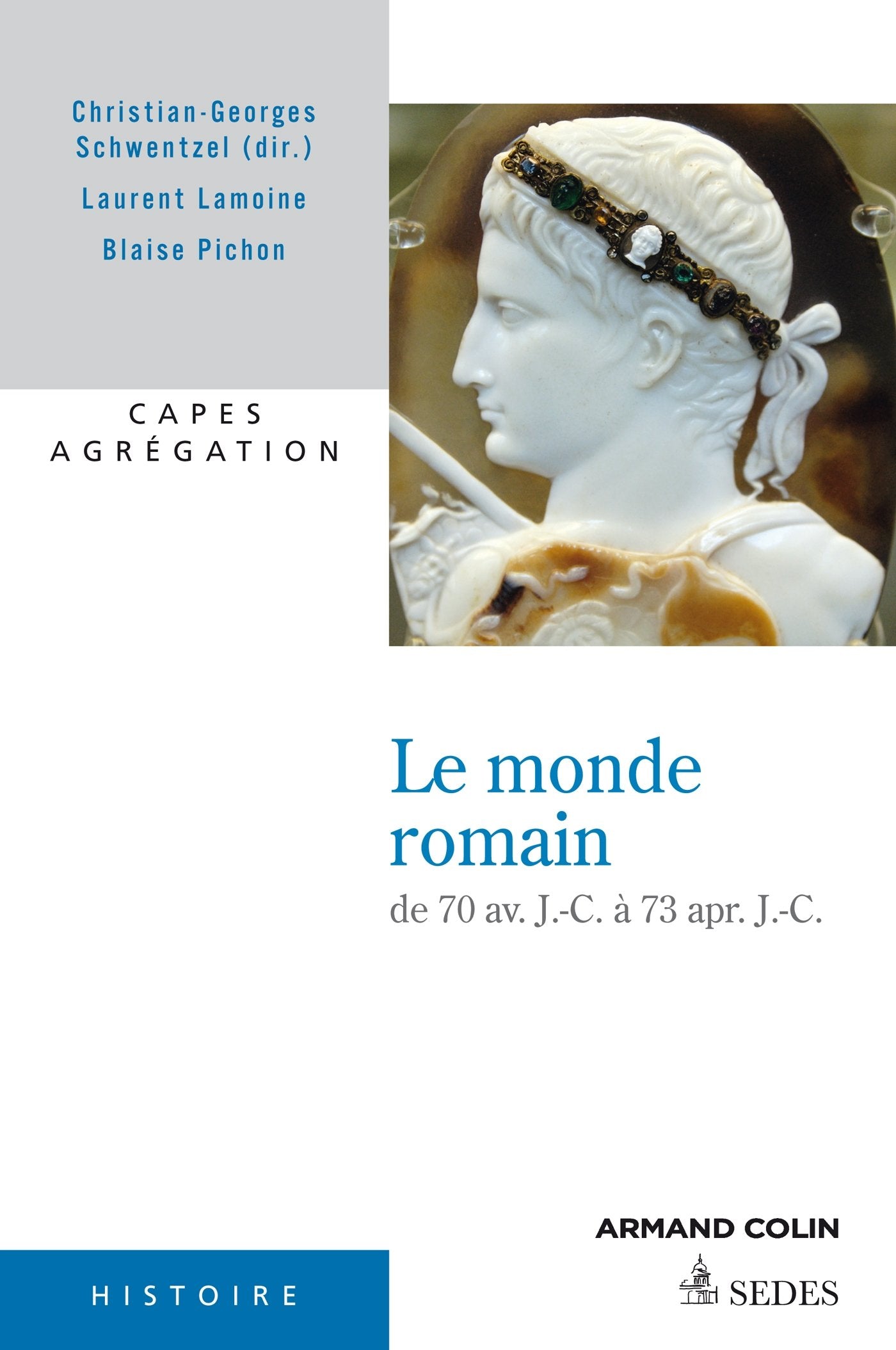 Le monde romain de 70 avant JC à 73 après JC Books