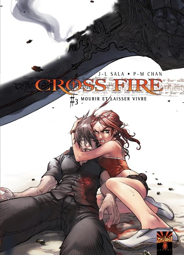 Cross Fire T03: Mourir et laisser vivre Comics & Mangas