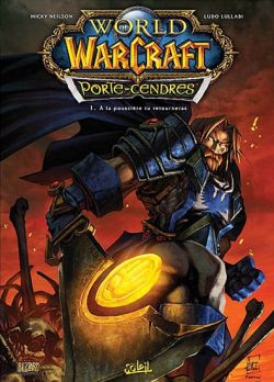 World of Warcraft : porte-cendres. Vol. 1. A la poussière tu retourneras Books