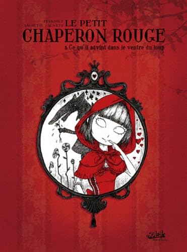 Le petit chaperon rouge: Ce qu'il advint dans le ventre du loup Books