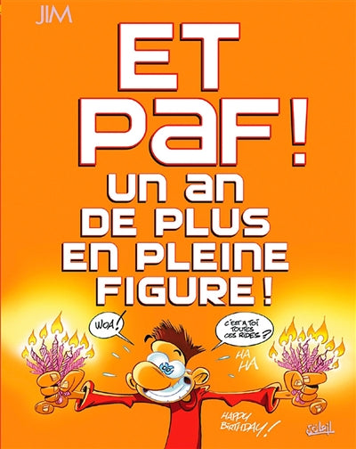 Product Image: Et paf ! Un an de plus en pleine figure !