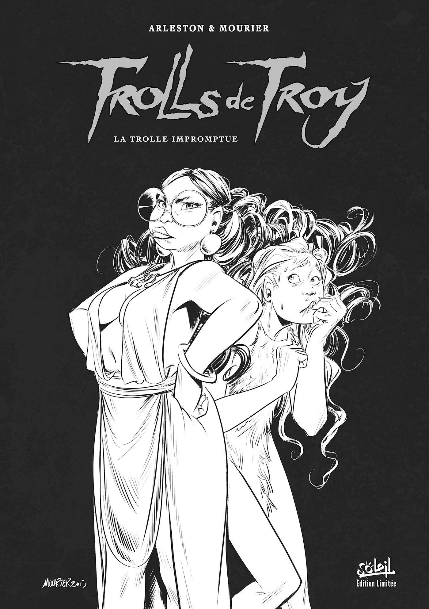 Trolls de Troy T17 - Édition NB: La Trolle impromptue - Tirage Limité NB book