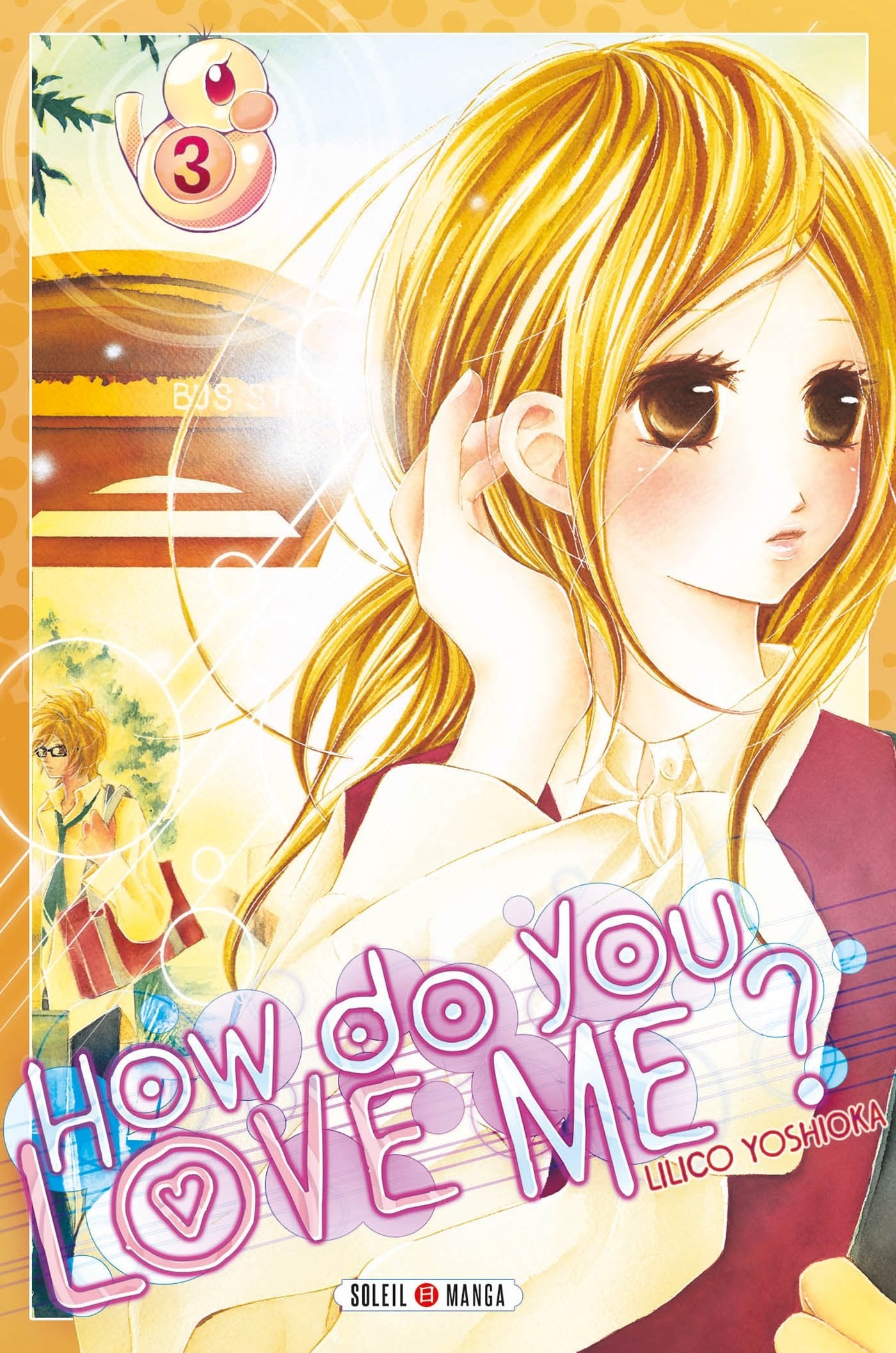 How do you love me ? T03 Manga