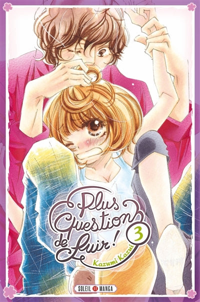 Product Image: Plus question de fuir !. Vol. 3