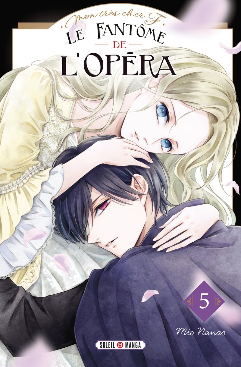 Mon très cher F - Le Fantôme de l'Opéra T05 (5) Manga