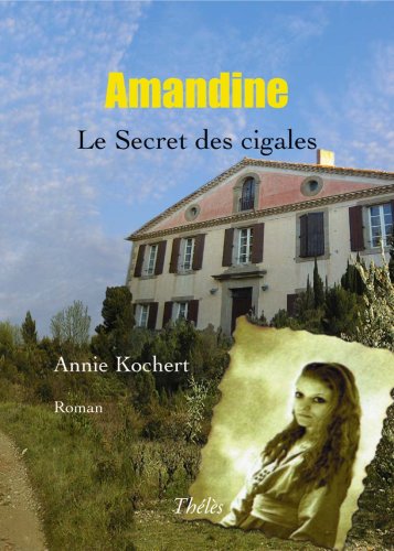 Amandine, Le Secret des cigales book