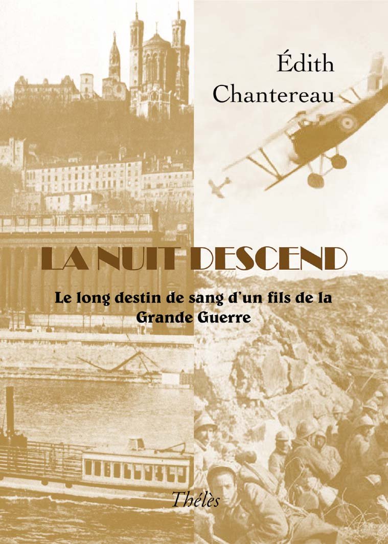 La nuit descend le long destin de sang d'un fils de la grande guerre book