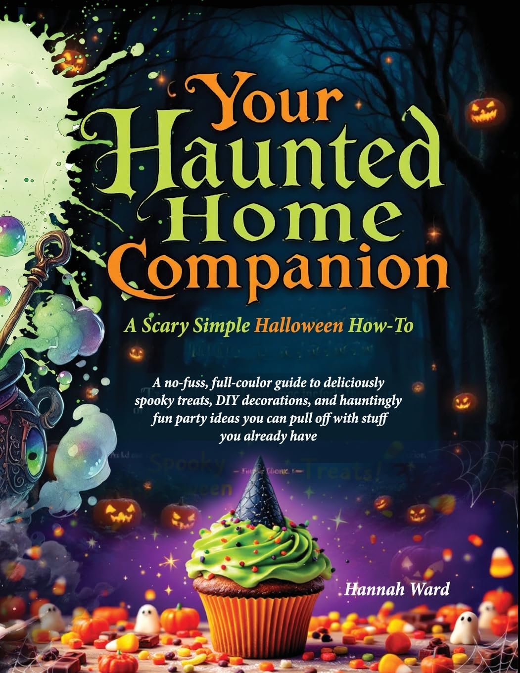 Your Haunted Home Companion, a Scary Simple Halloween How-To Hobbies & Crafts