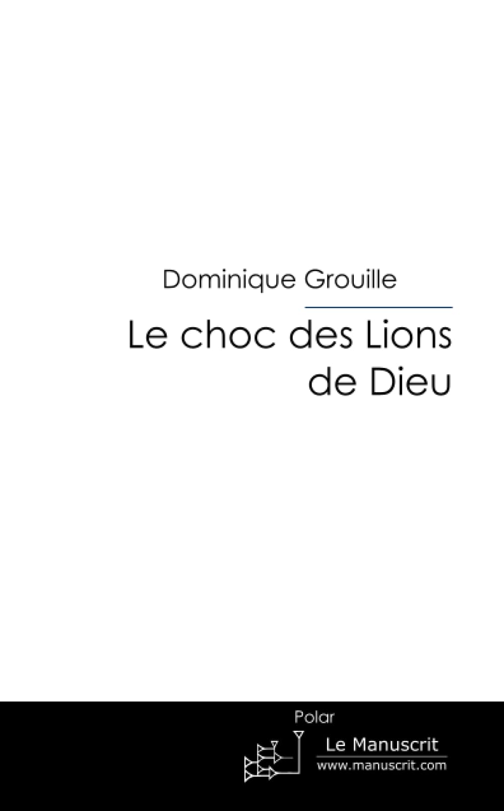 Le choc des Lions de Dieu book