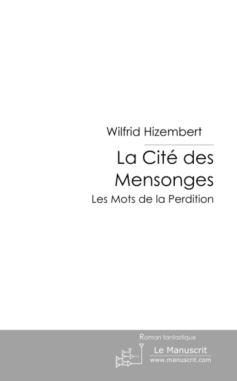 La Cité des Mensonges : 1 book