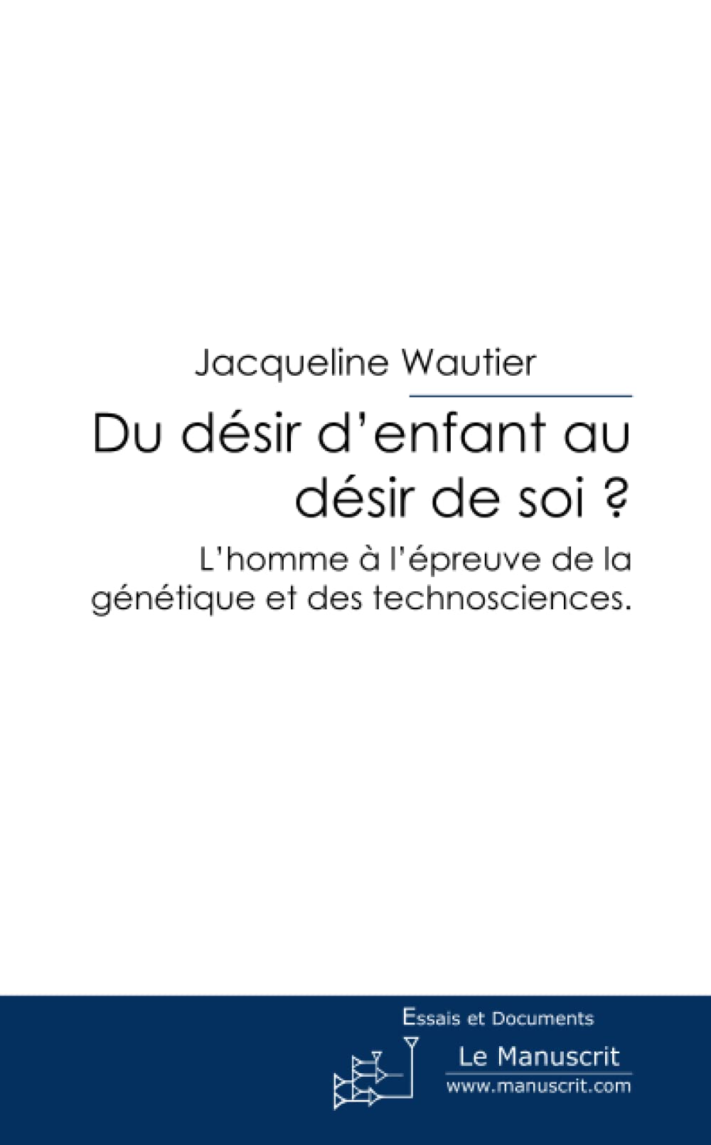 Du désir d'enfant au désir de soi ? book