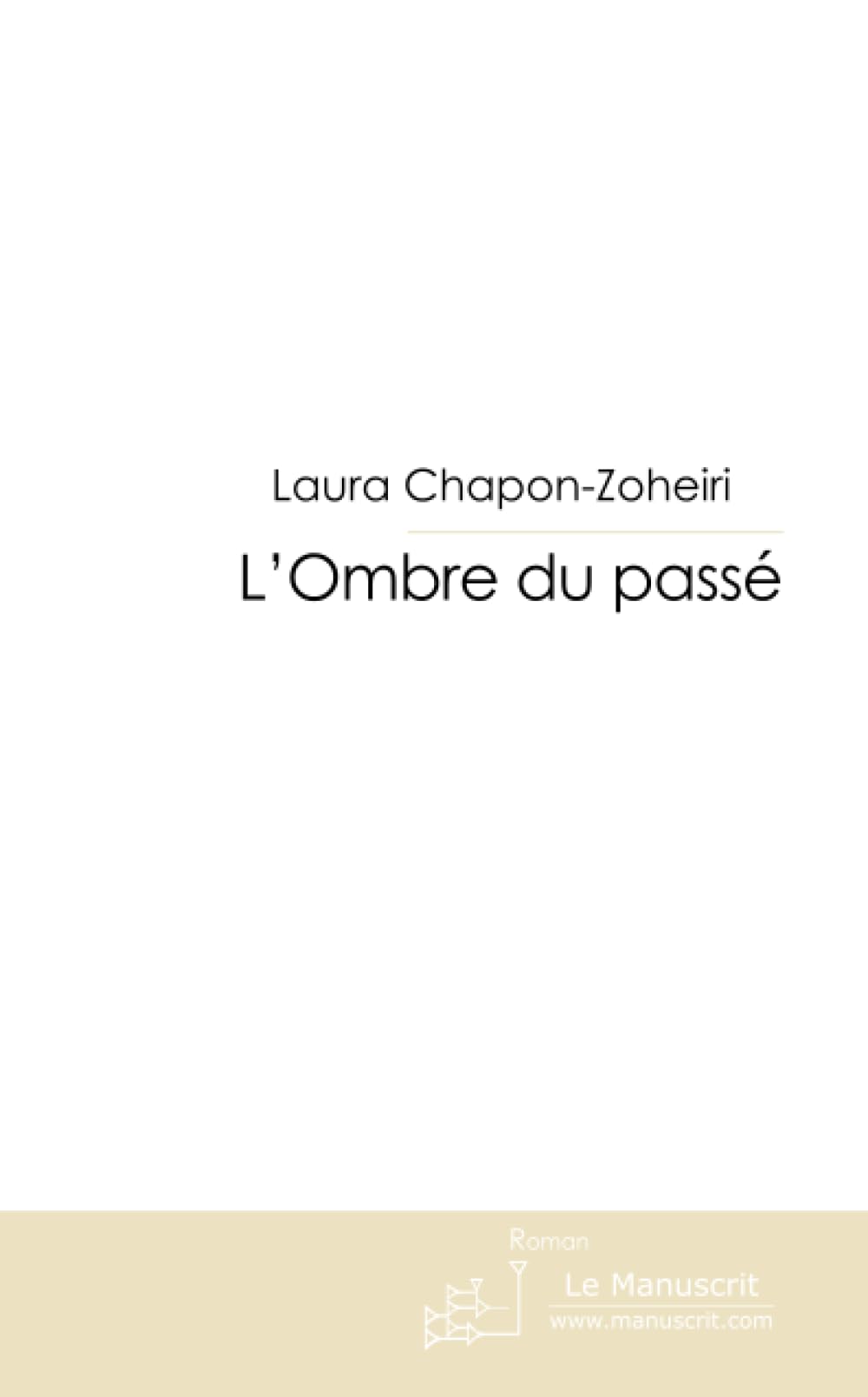 L'OMBRE DU PASSE Contemporary literature