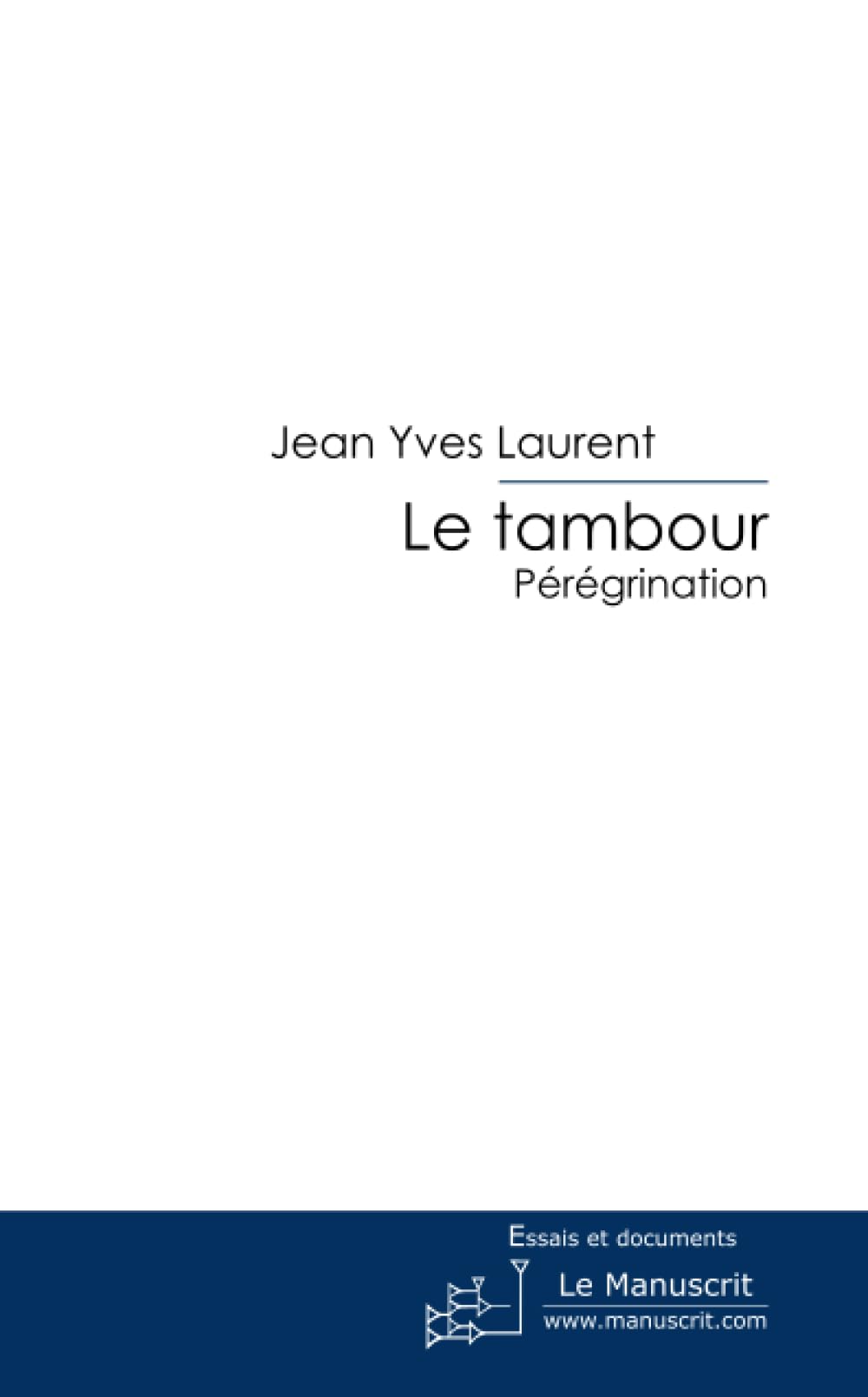 Le tambour: pérégrination book