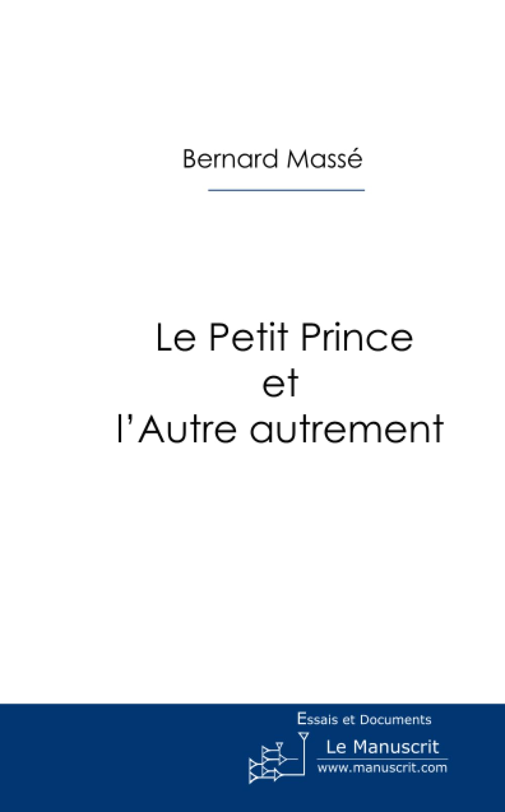 Le Petit Prince et l'Autre autrement book