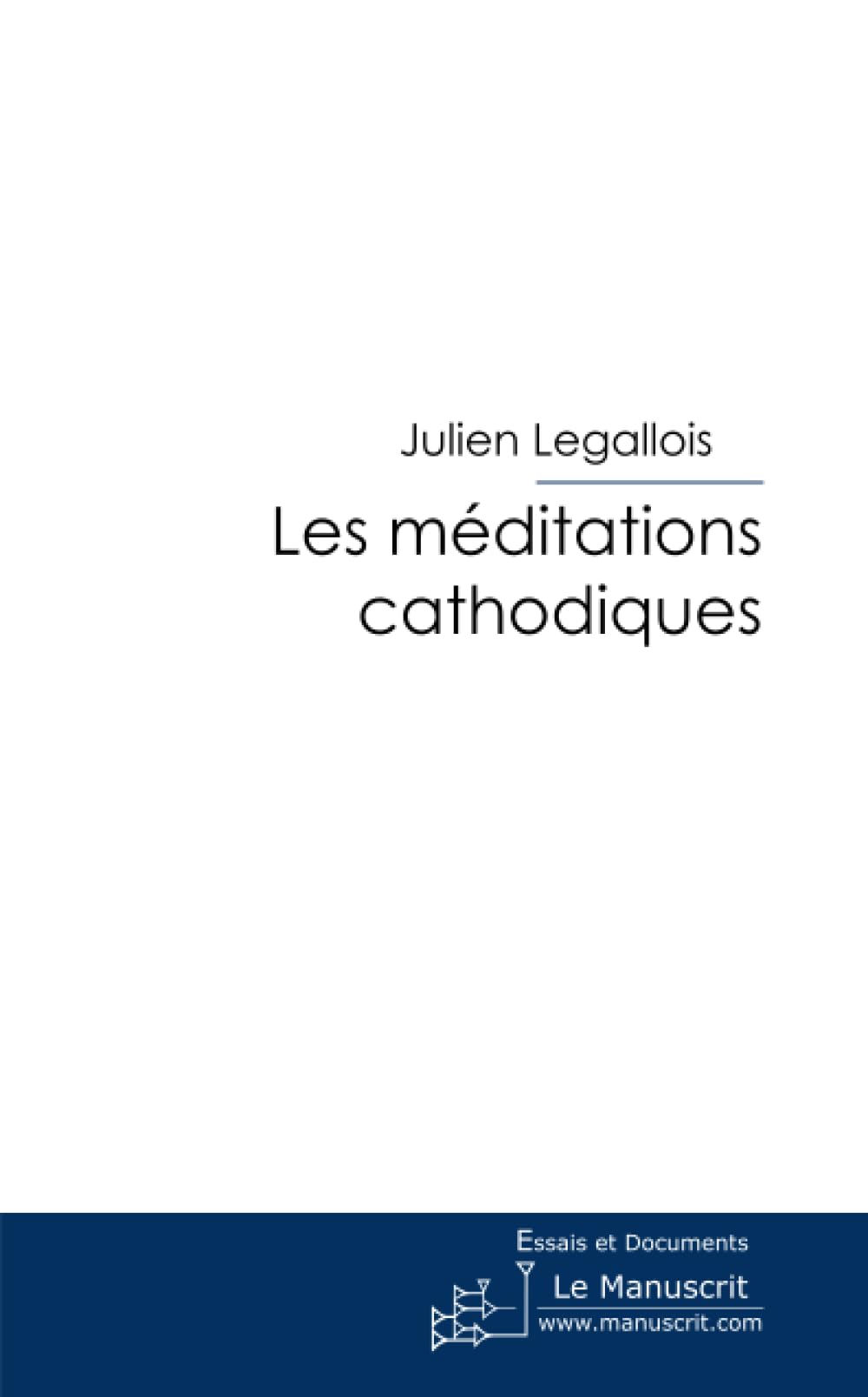 Les méditations cathodiques book