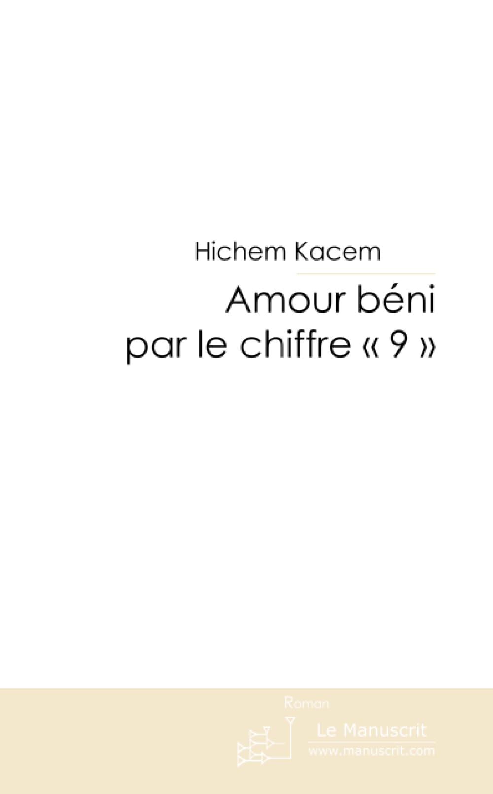 AMOUR BENI PAR LE CHIFFRE « 9 » T2 book