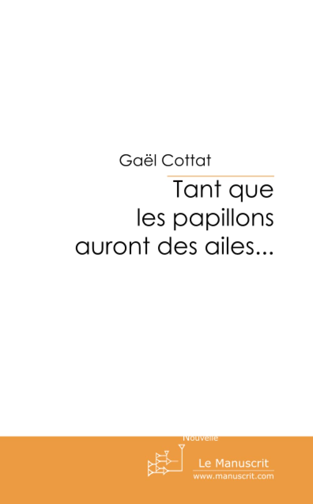 Tant que les papillons auront des ailes... book