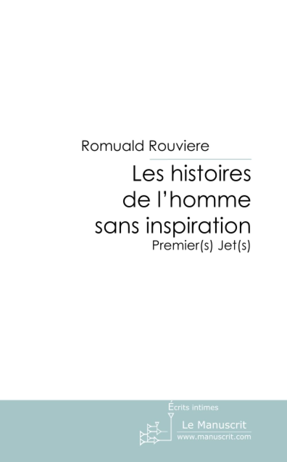 Les histoires de l'homme sans inspiration book