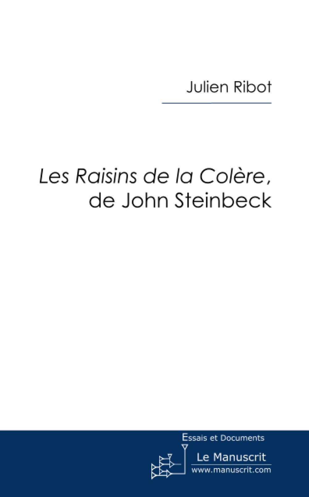 Les raisons de la colère, de John Steinbeck Contemporary literature