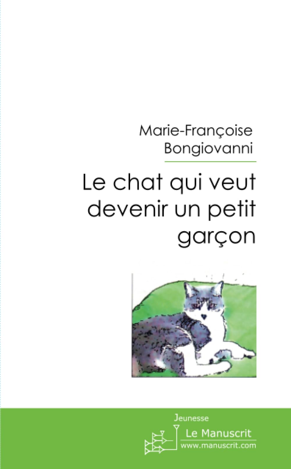 Le chat qui veut devenir un petit garçon book