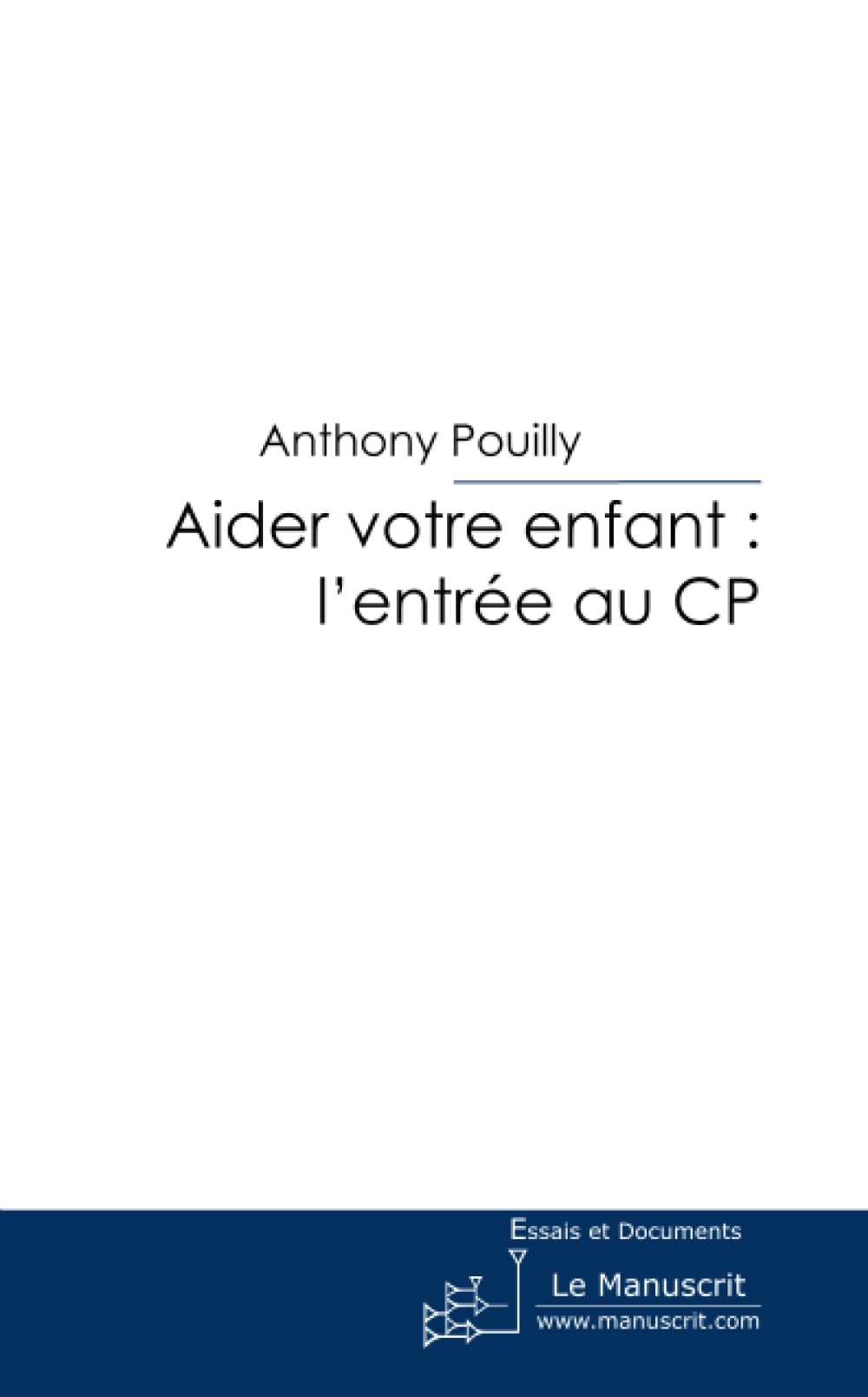 Aider votre enfant : l'entrée au CP book