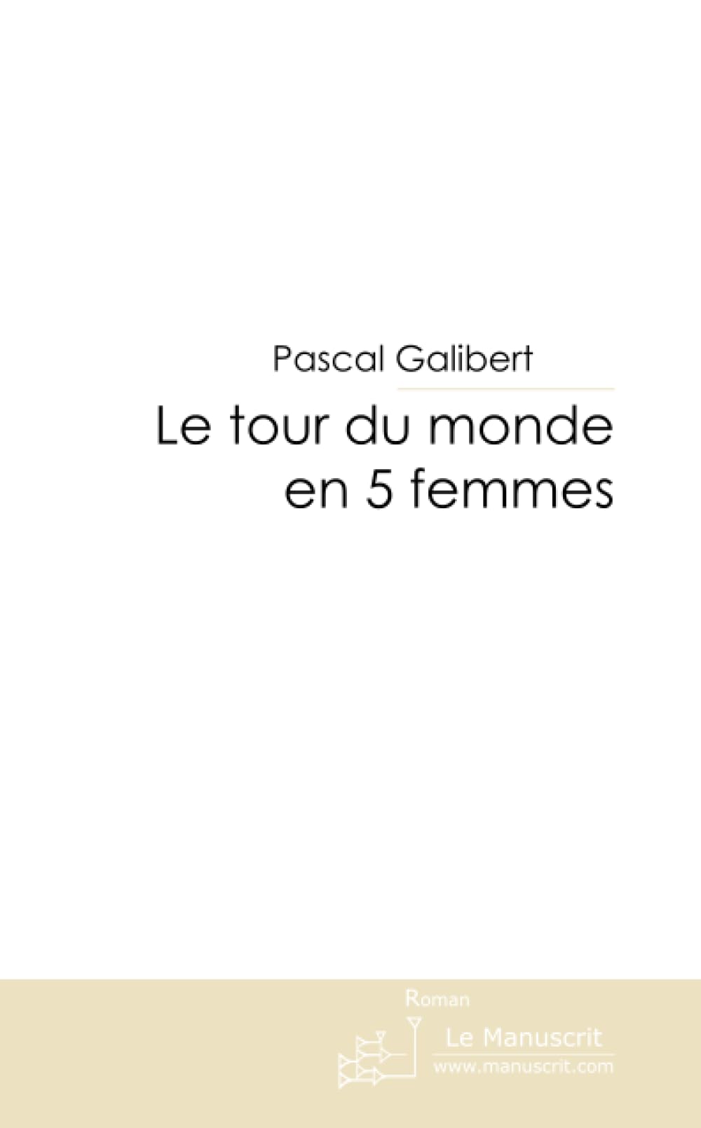 LE TOUR DU MONDE EN 5 FEMMES book