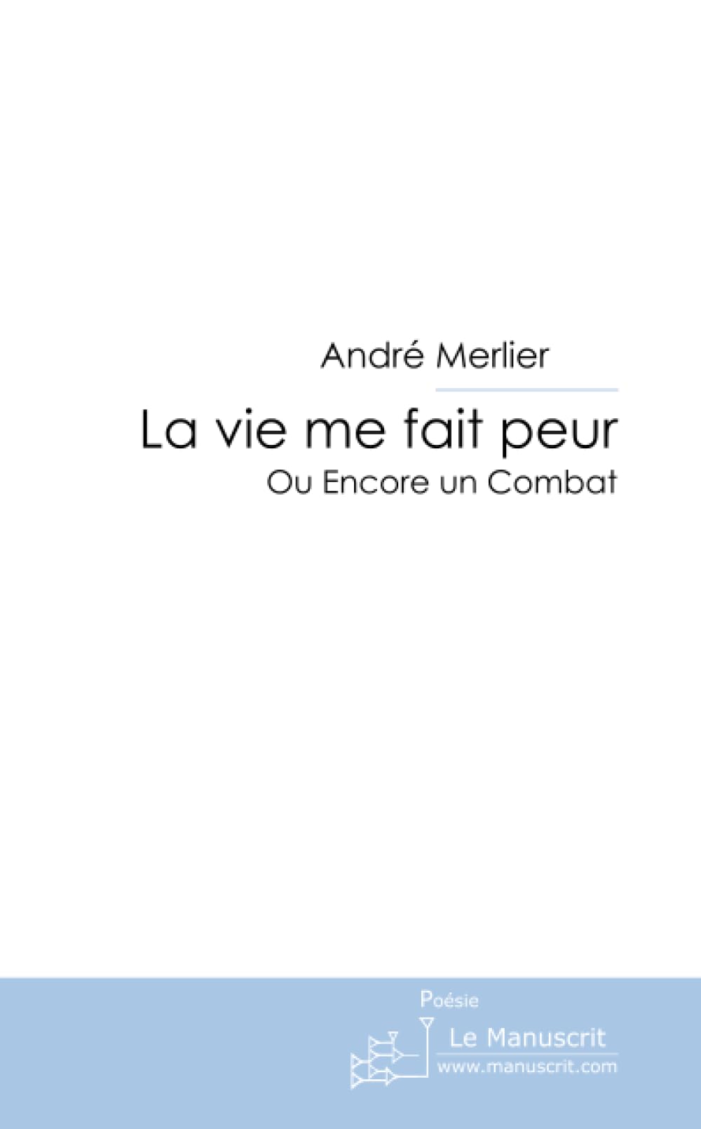 La vie me fait peur book