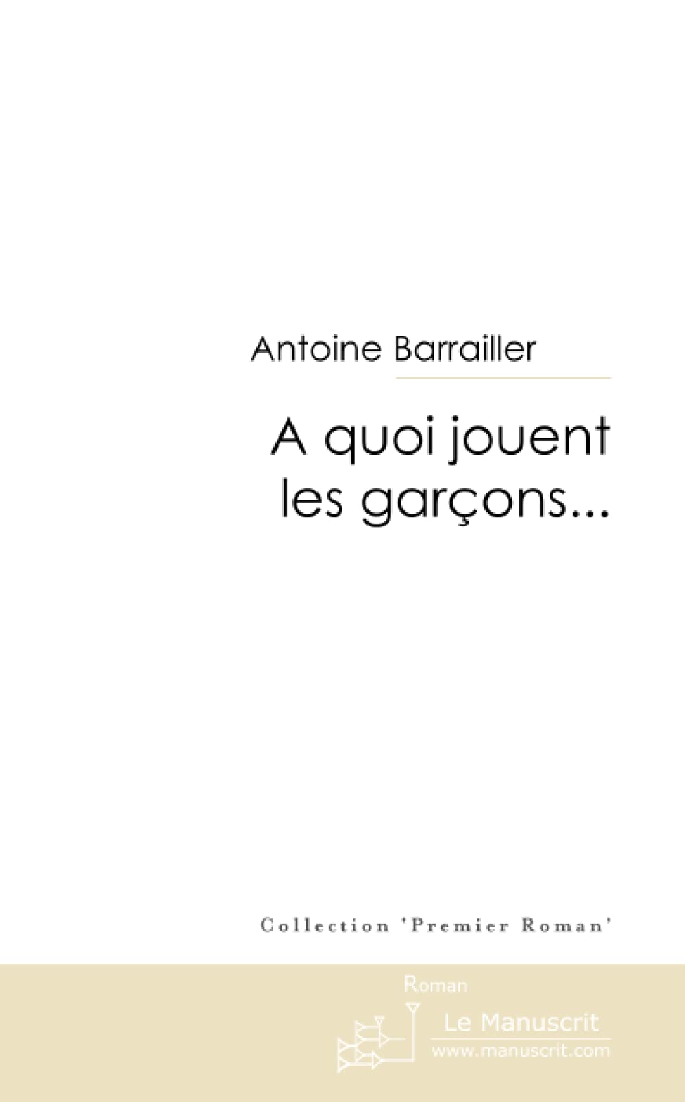 A QUOI JOUENT LES GARCONS... book