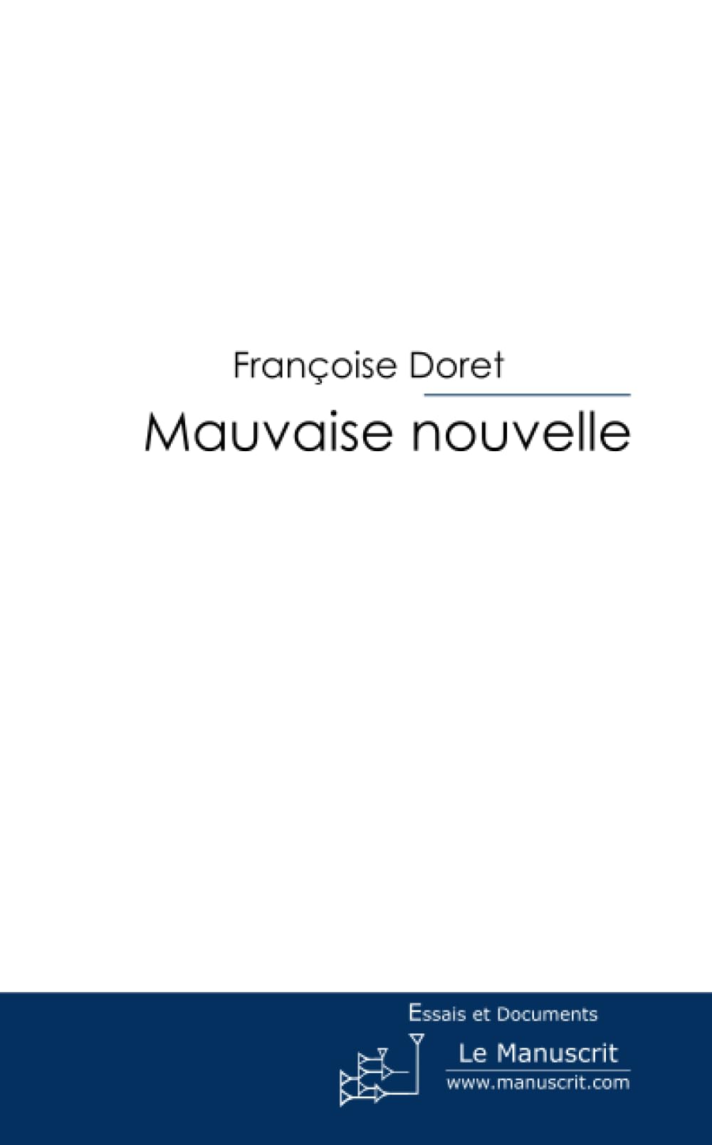 Mauvaise nouvelle book