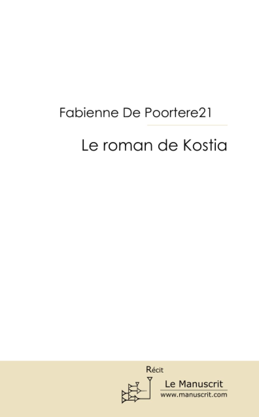 LE ROMAN DE KOSTIA Contemporary literature
