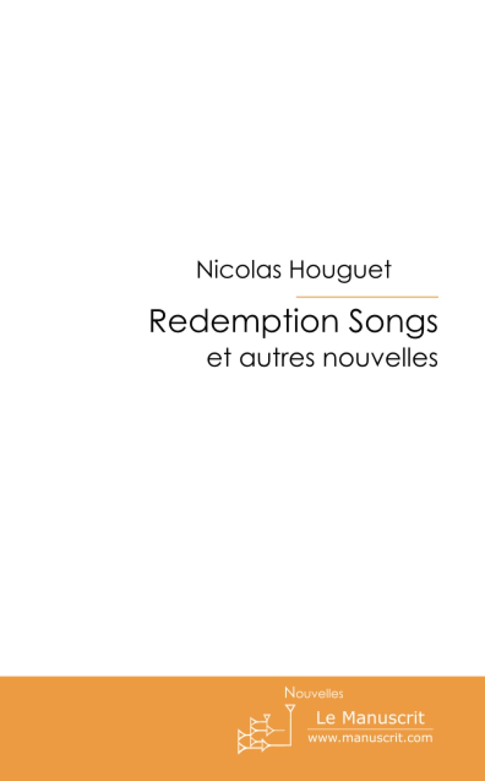 Redemption songs et autres nouvelles book
