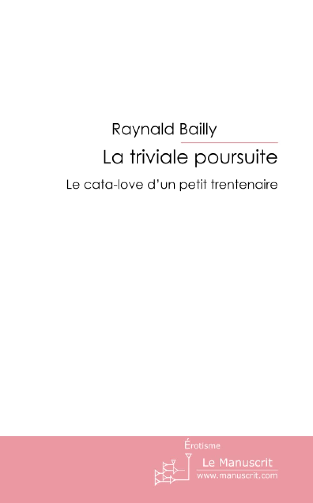 Product Image: La triviale poursuite