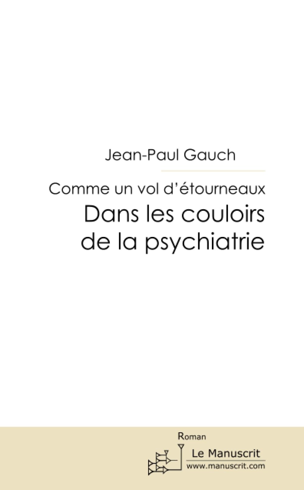 DANS LES COULOIRS DE LA PSYCHIATRIE book