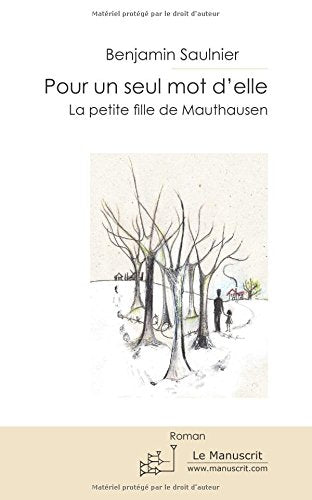 Pour un seul mot d’elle: La petite fille de Mauthausen Contemporary literature