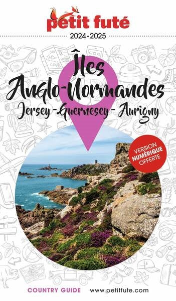 Iles Anglo-Normandes : Jersey, Guernesey, Aurigny : 2024-2025 Leisure, Home & Garden