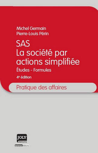 SAS, la société par actions simplifiée : études-formules Books