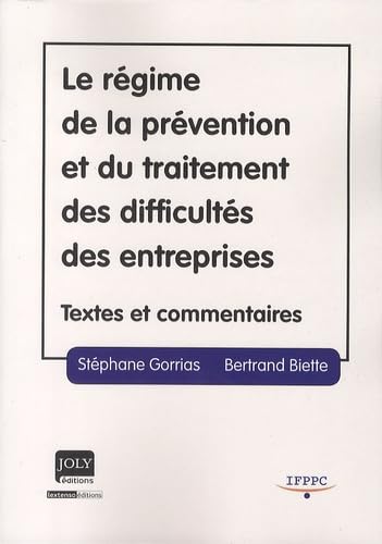 Le régime de la prévention et du traitement des difficultés des entreprises: Textes et commentaires book