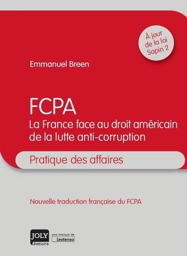 FCPA, LA FRANCE FACE AU DROIT AMÉRICAIN DE LA LUTTE ANTI-CORRUPTION Law