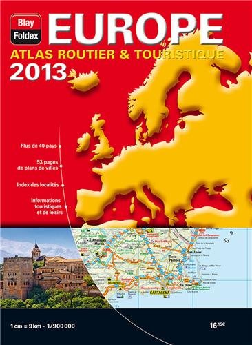 Europe Atlas Routier et Touristique 2013 - Echelle : 1/9 000 000 book