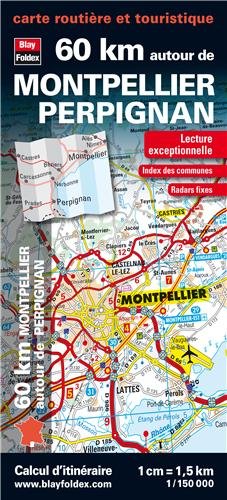 60 km autour de Montpellier et de Perpignan - Carte routière et touristique Maps & Plans