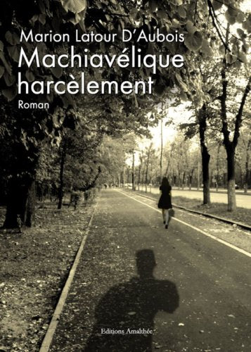Machiavélique Harcèlement Books