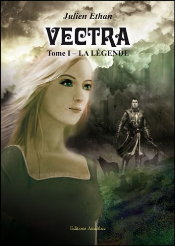 Vectra Tome 1 la Légende book