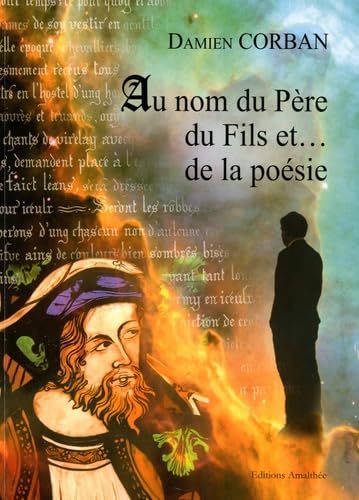 Au nom du père, du fils et... de la poésie book