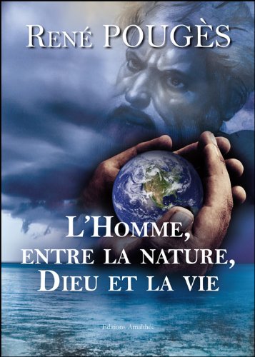L Homme Entre la Nature Dieu et la Vie Books