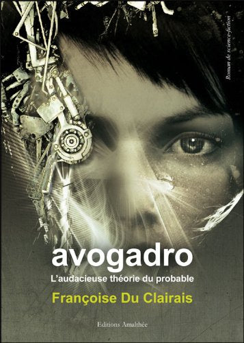 Avogadro l'audacieuse theorie du probable book