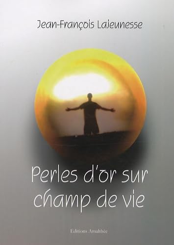 Perles d'or sur Champ de vie: Récit autobiographique Books